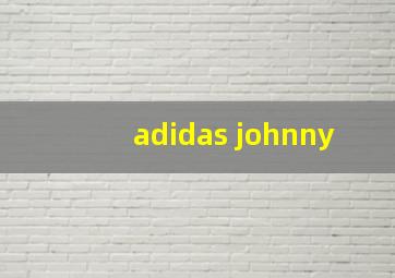 adidas johnny