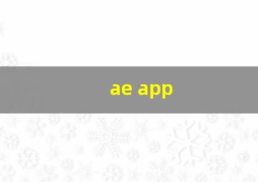 ae app