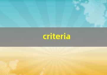 criteria