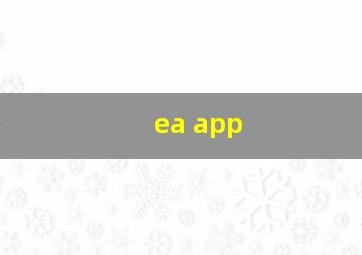 ea app