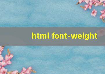 html font-weight