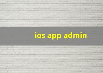 ios app admin