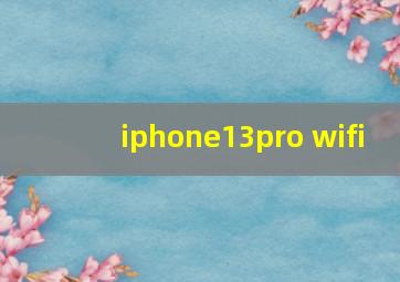 iphone13pro wifi