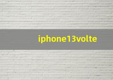 iphone13volte