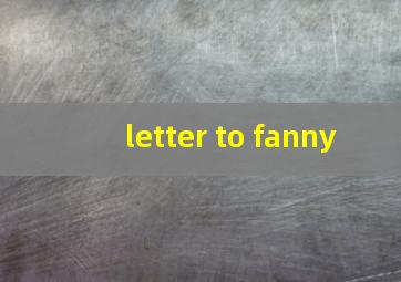 letter to fanny