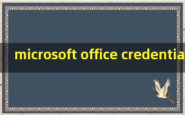 microsoft office credentials密码