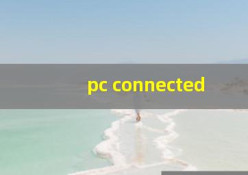 pc connected