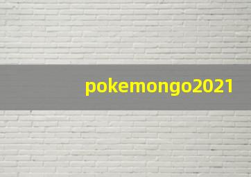 pokemongo2021