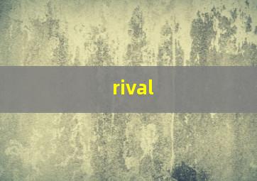 rival