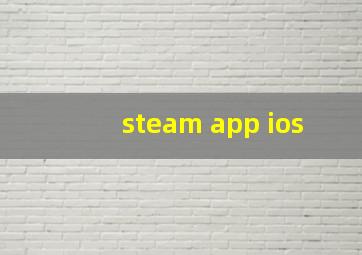 steam app ios