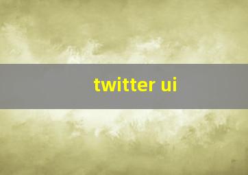 twitter ui