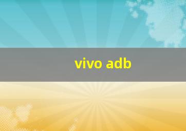 vivo adb