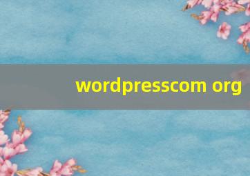 wordpresscom org