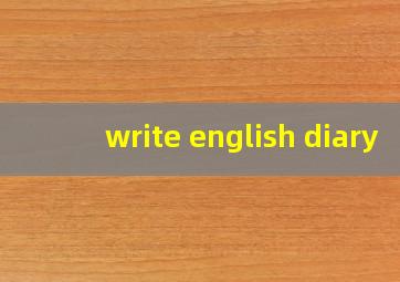 write english diary