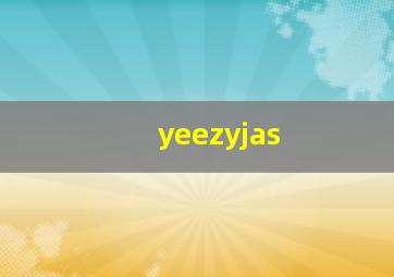 yeezyjas